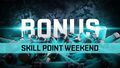 Bonus Skill Point Weekend 2021.jpg